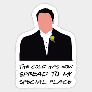 The cold has now spread to my special place Sticker